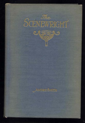 Image for The Scenewright. Illustrated By the Author.