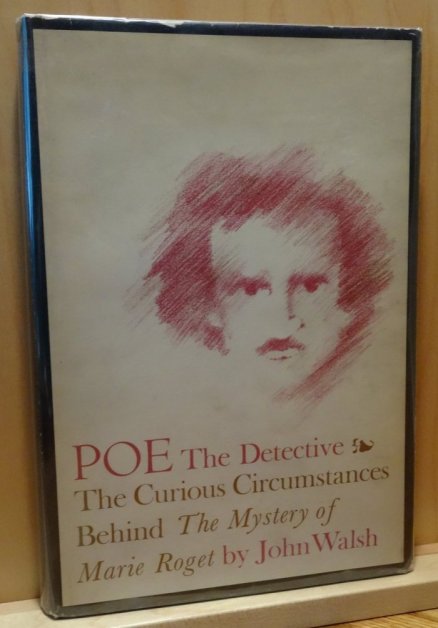 Image for POE The Detective. The Curious Circumstances Behind "The Mystery of the Marie Roget"