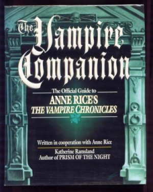 Image for The Vampire Companion. The Official Guide to Anne Rice's The Vampire Chronicles.