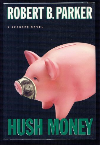 Image for Hush Money. A Spenser Novel.