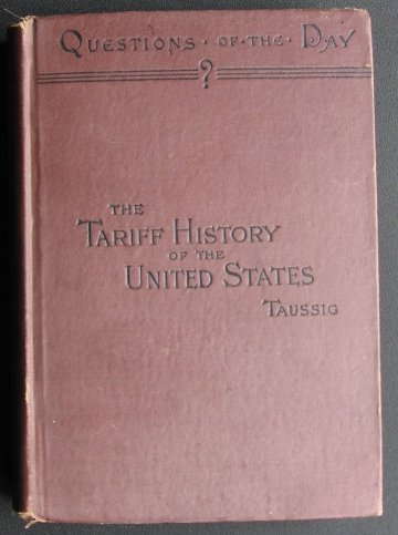 Image for The Tariff History of the United States. A Series of Essays.
