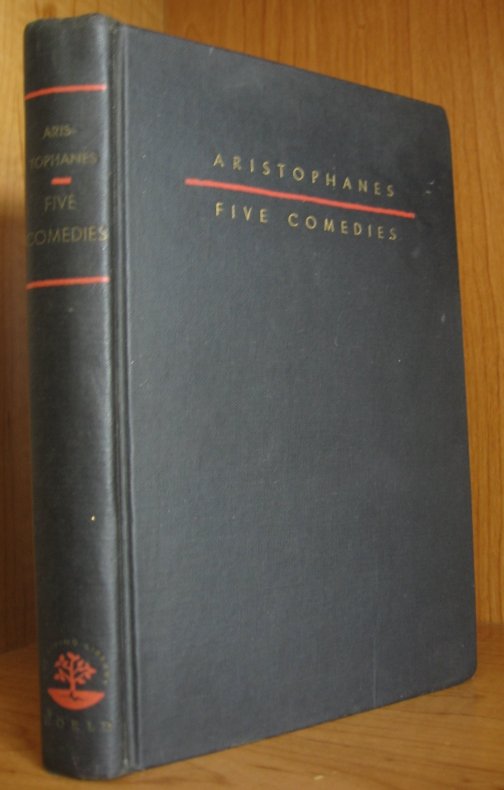 Five Comedies. Translated from the Greek, with a Foreword, Introductions to Each Comedy, and Notes By the Translator. Illustrated By Laszlo Matulay. Image for Five Comedies. Translated from the Greek, with a Foreword, Introductions to Each Comedy, and Notes By the Translator. Illustrated By Laszlo Matulay.