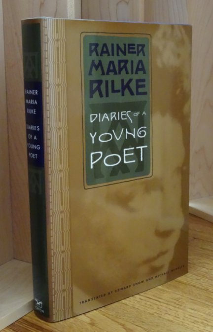 Image for Diaries of a Young Poet. Translated and Annotated By Edward Snow and Michael Winkler