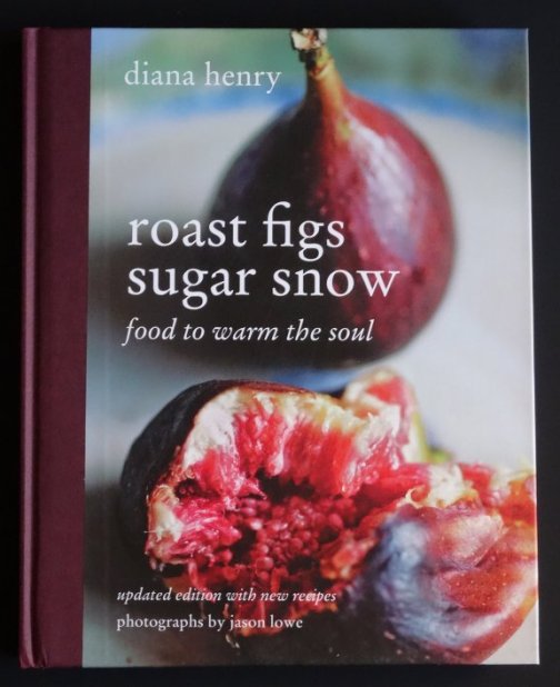 Image for Roast Figs Sugar Snow. Food to Warm the Soul. Updated Edition with New Recipes.