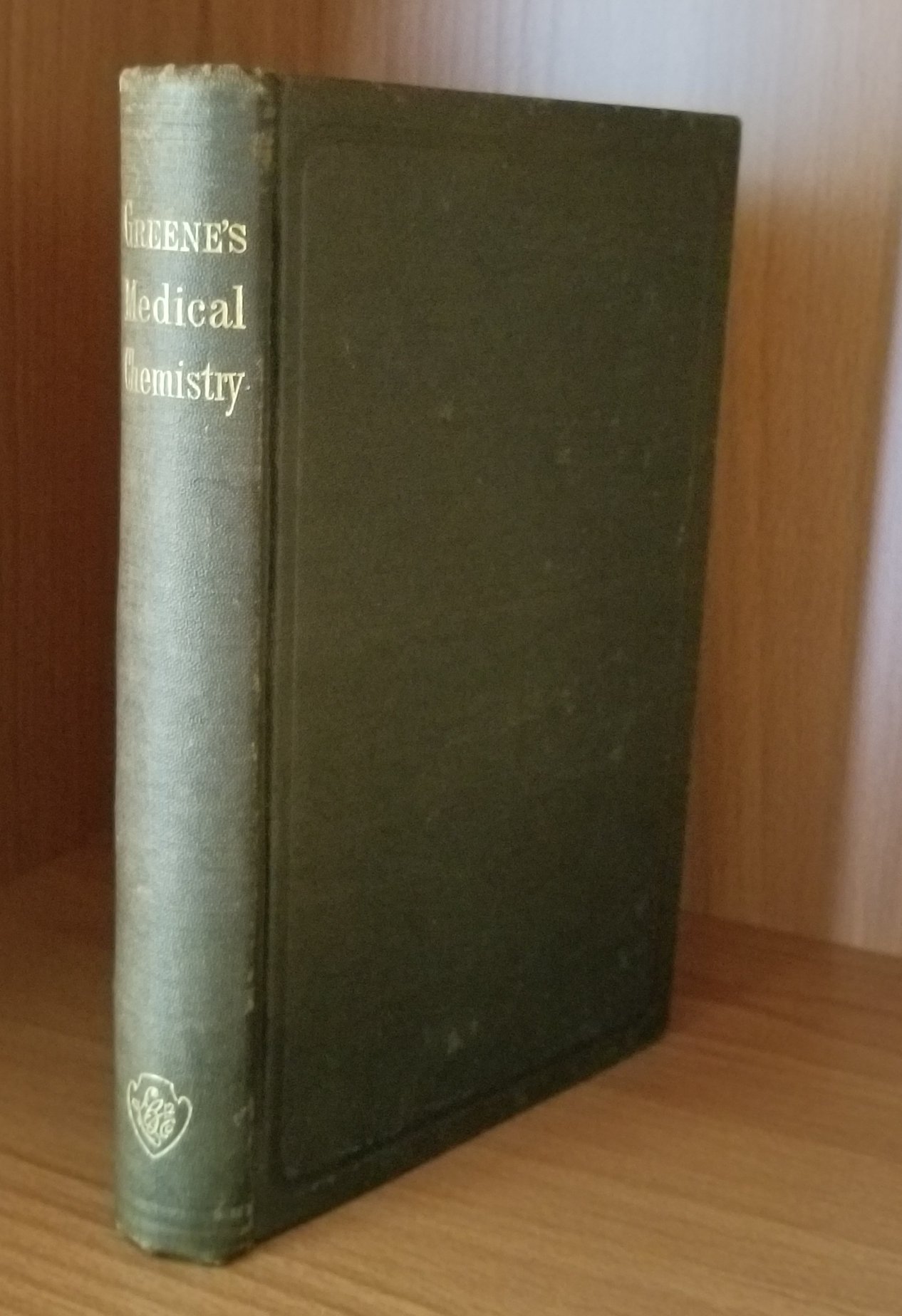 Image for A Practical Handbook of Medical Chemistry.Applied to Clinical Research and the Detection of Poisons