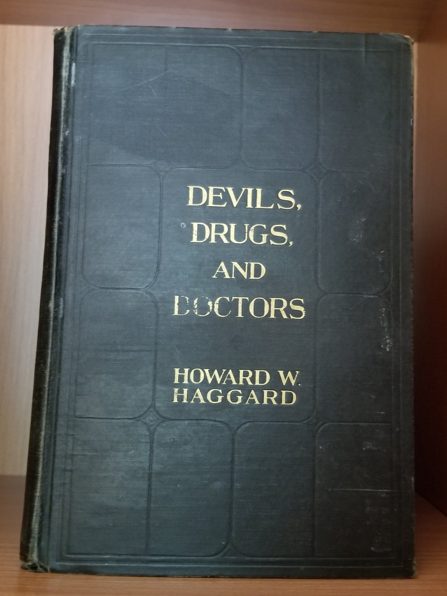 Image for Devils, Drugs and Doctors. The Story of the Science of Healing from Medicine-Man to Doctor.