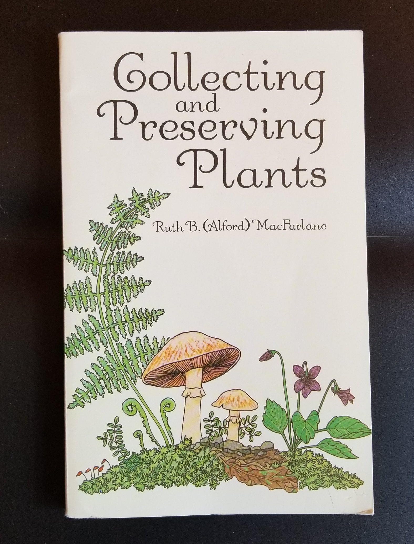 Image for Collecting and Preserving Plants.