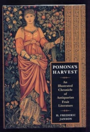 Image for Pomona's Harvest. An Illustrated Chronicle of Antiquarian Fruit Literature.
